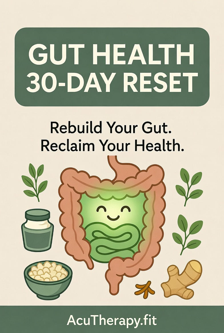 Gut Health 30-Day Reset Guide – Heal Microbiome, End Bloating (Printable)