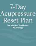 7-Day Acupressure Reset Plan — Printable Daily Routine for Stress Relief, Better Sleep & Pain Relief